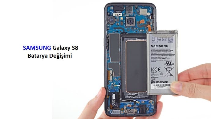 Samsung s8 batarya değişimi